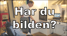Har du bilden?